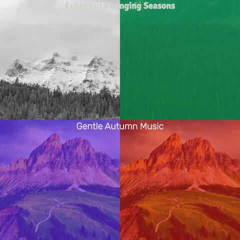 Echoes of Changing Seasons