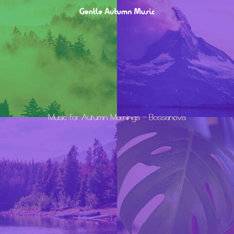 Music for Autumn Mornings - Bossanova
