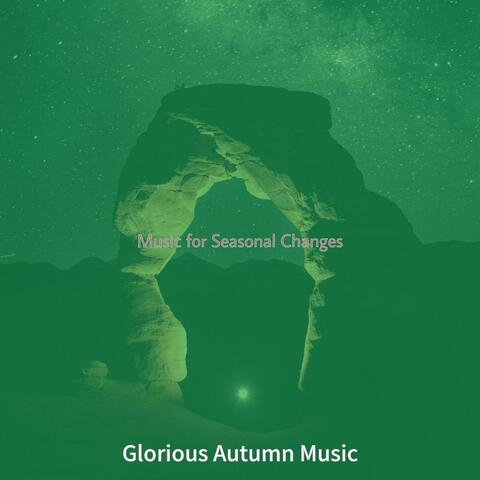Music for Seasonal Changes