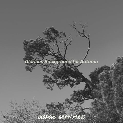 Glorious Background for Autumn