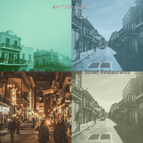 Successful Bgm for Bourbon Street Restaurants