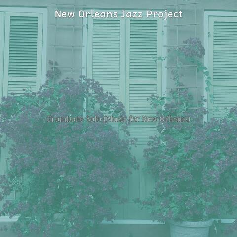 Trombone Solo (Music for New Orleans)