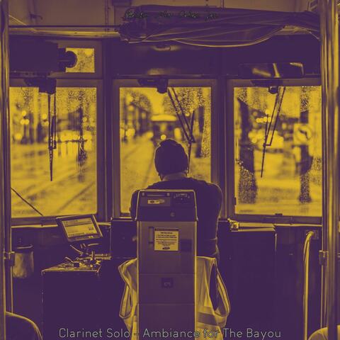 Clarinet Solo - Ambiance for The Bayou