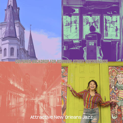Cultured Backdrop for Bourbon Street Restaurants