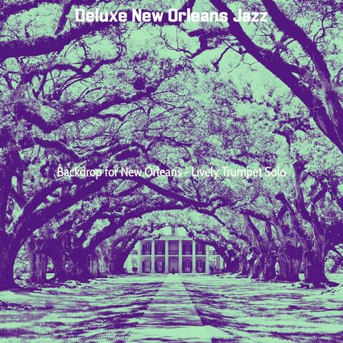 Backdrop for New Orleans - Lively Trumpet Solo