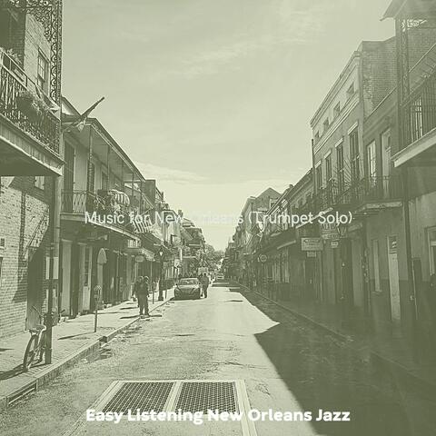 Music for New Orleans (Trumpet Solo)