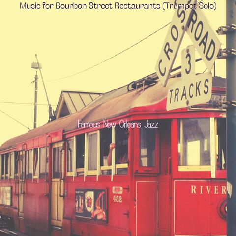 Music for Bourbon Street Restaurants (Trumpet Solo)
