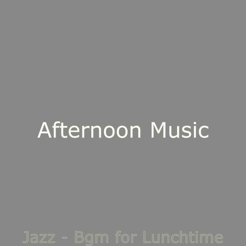 Jazz - Bgm for Lunchtime