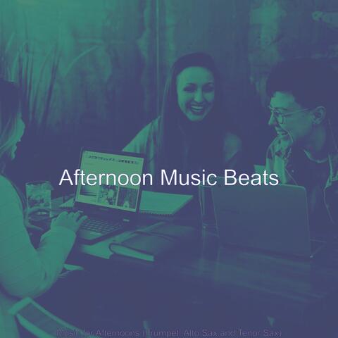 Music for Afternoons (Trumpet, Alto Sax and Tenor Sax)