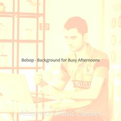 Astonishing Ambience for Busy Afternoons