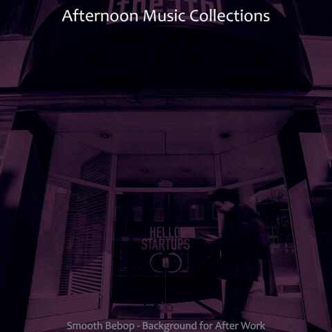 Smooth Bebop - Background for After Work