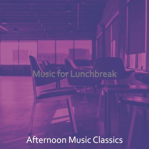 Music for Lunchbreak