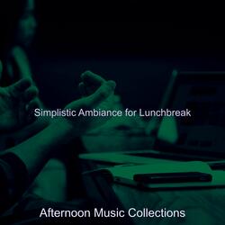 Relaxing Ambience for Lunchbreak