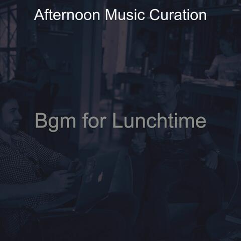 Bgm for Lunchtime