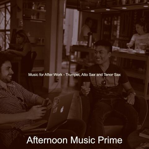 Music for After Work - Trumpet, Alto Sax and Tenor Sax