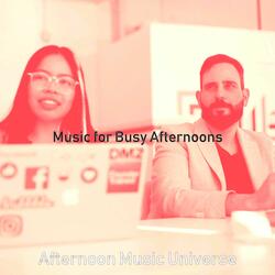 Energetic Moods for Busy Afternoons