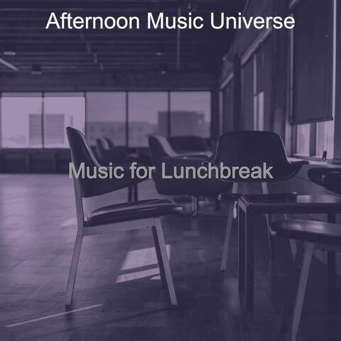 Music for Lunchbreak