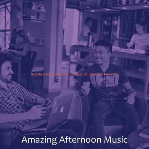 Backdrop for Afternoons - Trumpet, Alto Sax and Tenor Sax