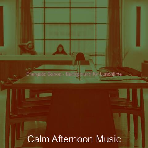 Energetic Bebop - Background for Lunchtime
