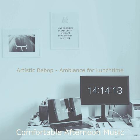 Artistic Bebop - Ambiance for Lunchtime