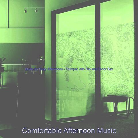 Music for Busy Afternoons - Trumpet, Alto Sax and Tenor Sax