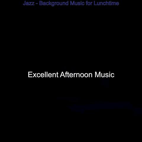 Jazz - Background Music for Lunchtime
