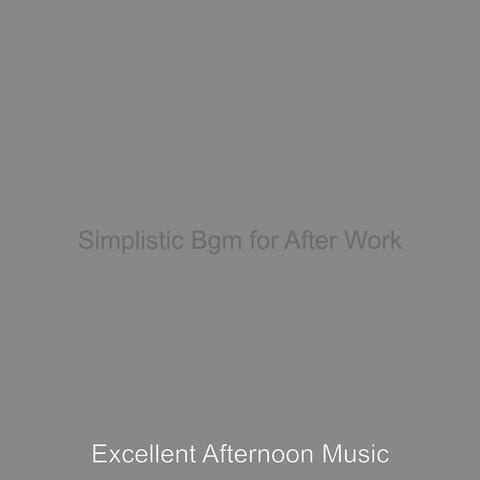 Simplistic Bgm for After Work