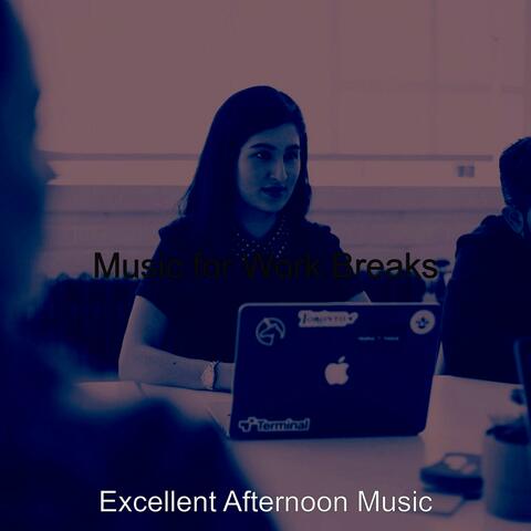 Music for Work Breaks