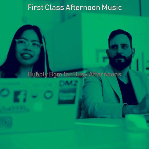 Bubbly Bgm for Busy Afternoons