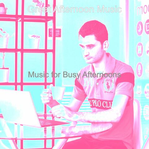 Music for Busy Afternoons