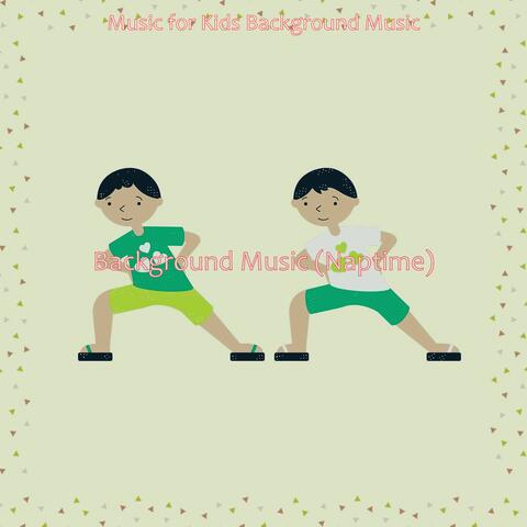 Background Music (Naptime)