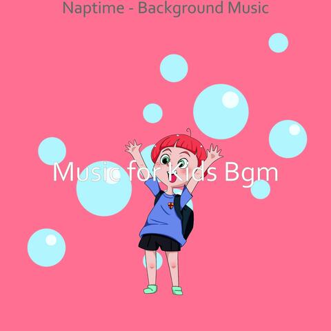 Naptime - Background Music
