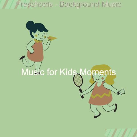 Preschools - Background Music