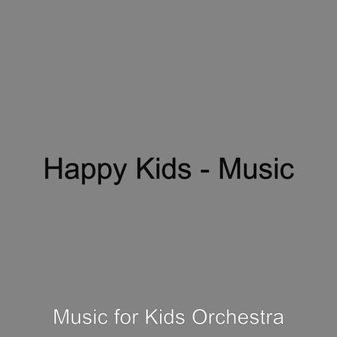 Happy Kids - Music
