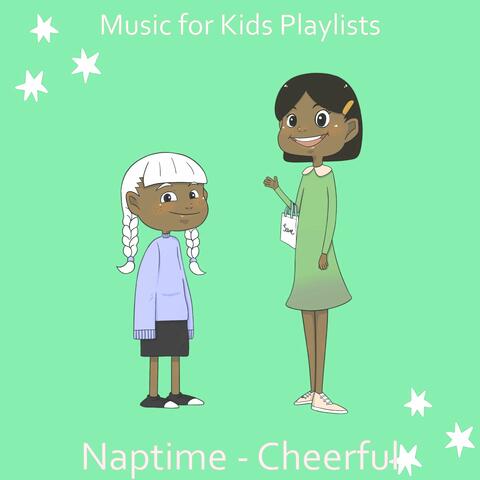 Naptime - Cheerful
