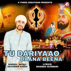 Tu Dariyaao Daana Beena