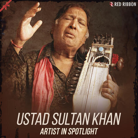 Ustad Sultan Khan - Artist In Spotlight
