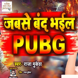 Jab Se Band Bhail Pubg