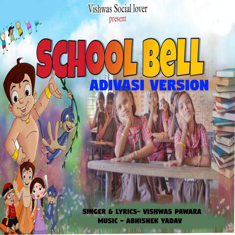 School Bell Adivasi Version