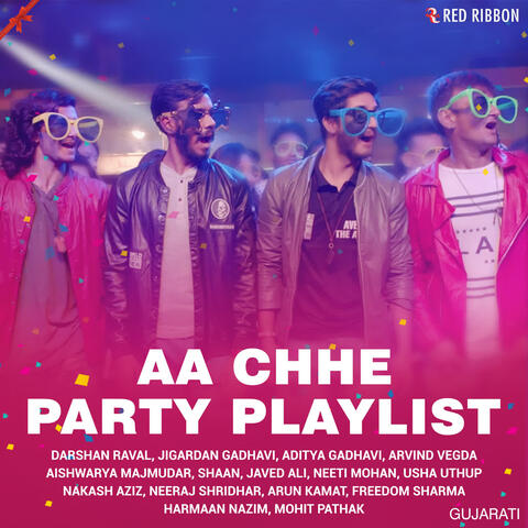 Aa Chhe Party Playlist