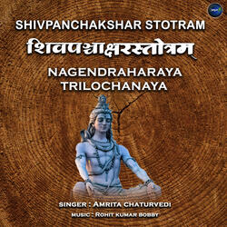 Shivpanchakshar Stotram Nagendraharaya Trilochanaya