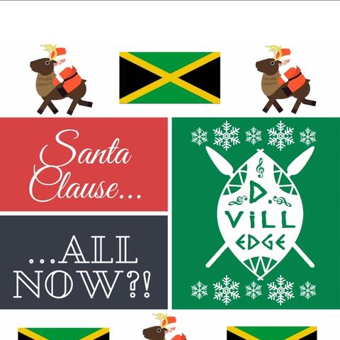 Santa Clause, All Now?!