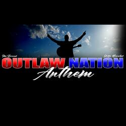 Outlaw Nation Anthem