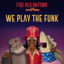We Play the Funk (feat. Bootsy Collins)