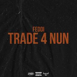 Trade 4 Nun
