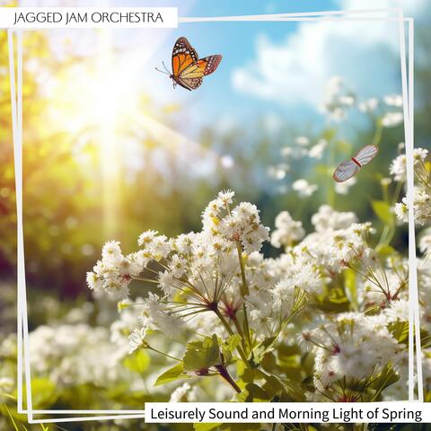 Leisurely Sound and Morning Light of Spring