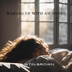 Waking Up With an Angel