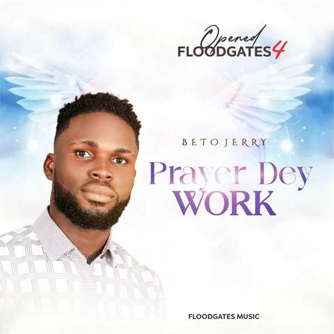 Prayer Dey Work