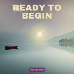 Ready to Begin