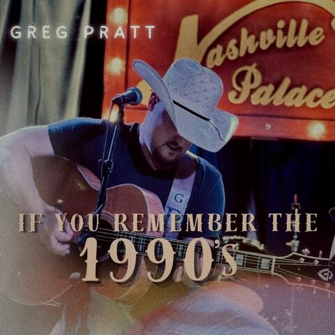 If You Remember the 1990s